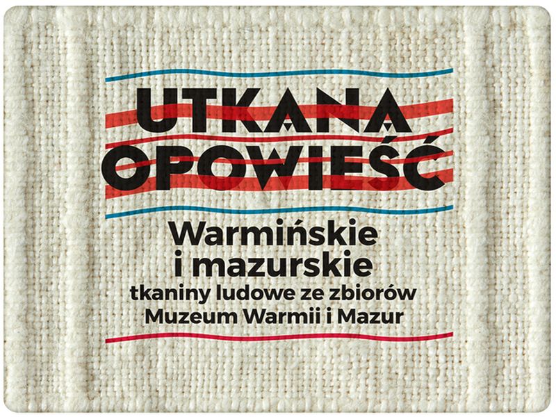 Plakat wernisażu - Fot. Muzeum Warmii i Mazur 